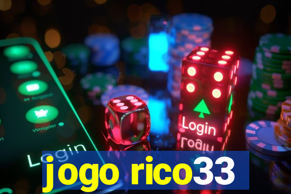 jogo rico33